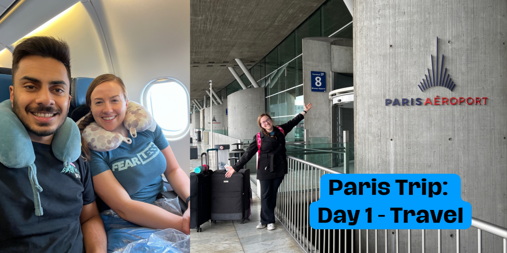 Paris Trip: Day 1 (Part 1) – Traveling to Paris, France from Houston, Texas (March 13, 2023)