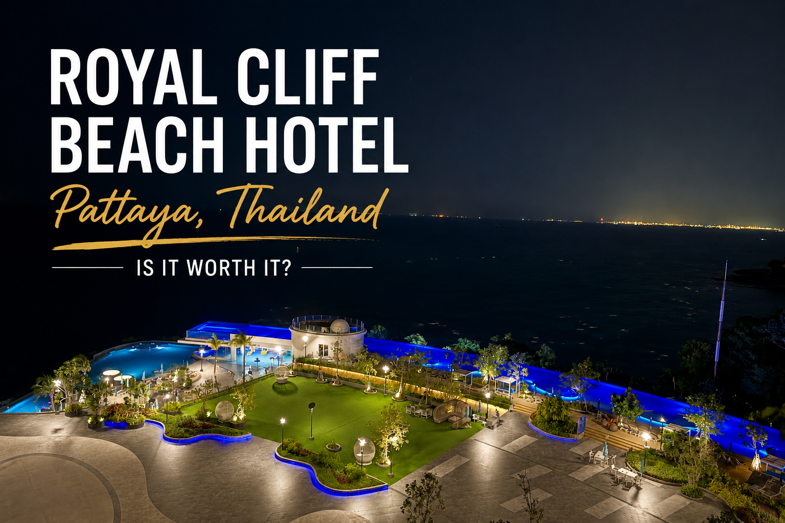 Royal Cliff Beach Hotel Pattaya Review: Worth the Stay?